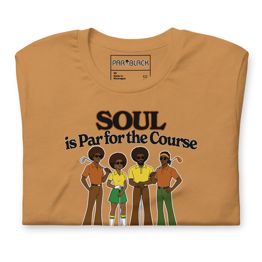 "Soul is Par for the course" Super Soft Tee