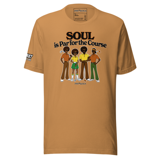 "Soul is Par for the course" Super Soft Tee